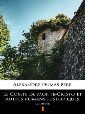 cover image of Le Comte de Monte-Cristo et autres romans historiques